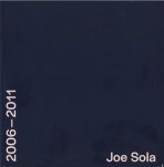 Joe Sola 2006-2011